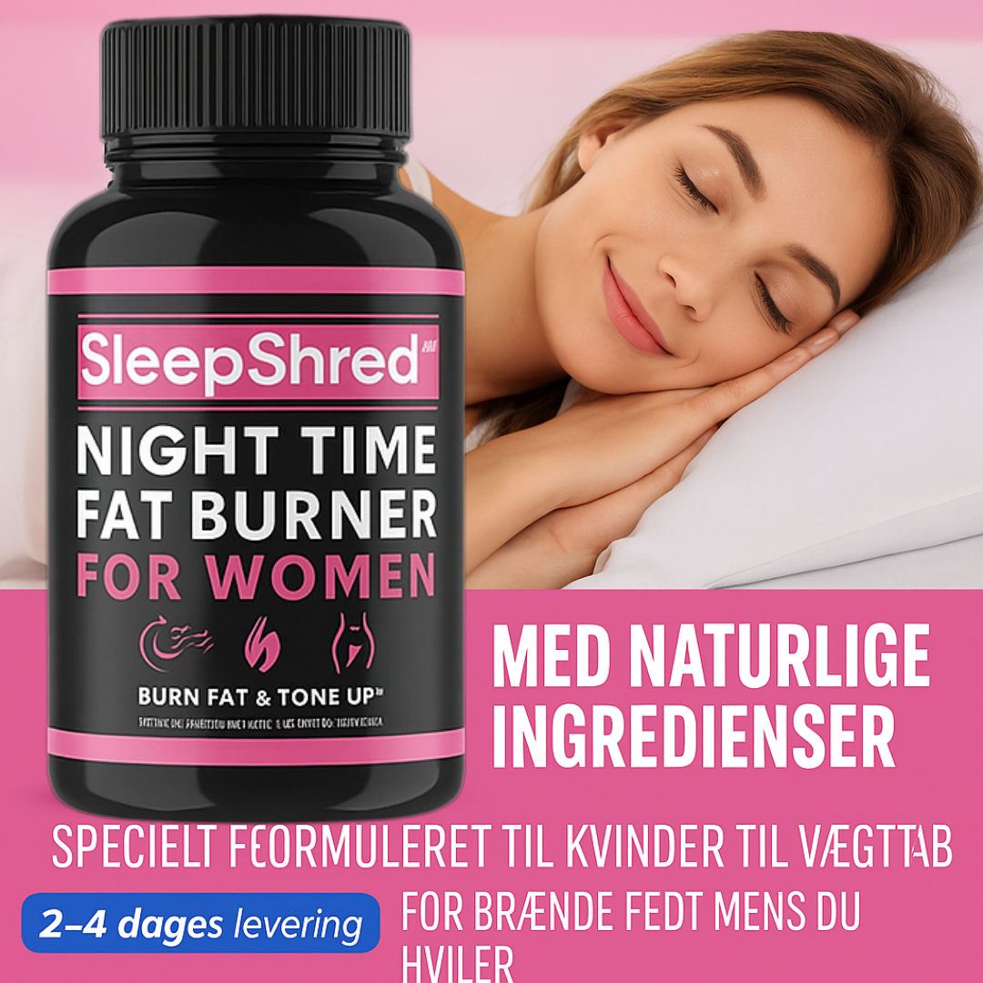 SleepShred™ | Fedtforbrænder til kvinder for en afslappende nat og en slankere krop