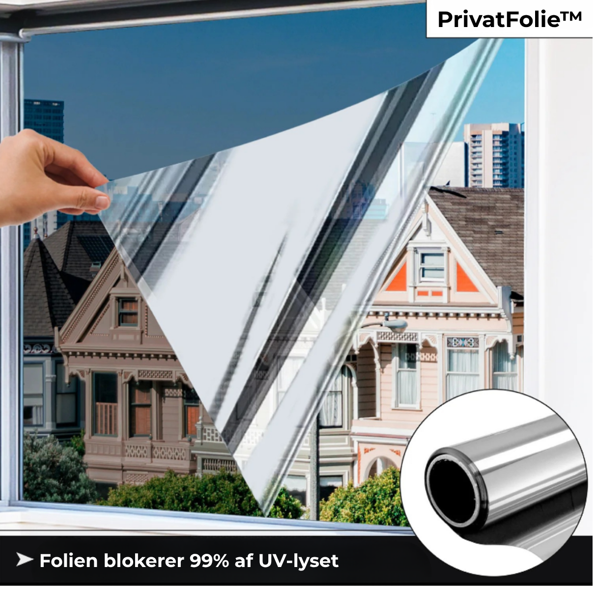 PrivatFolie™ - UV-beskyttende privatlivsfilm!