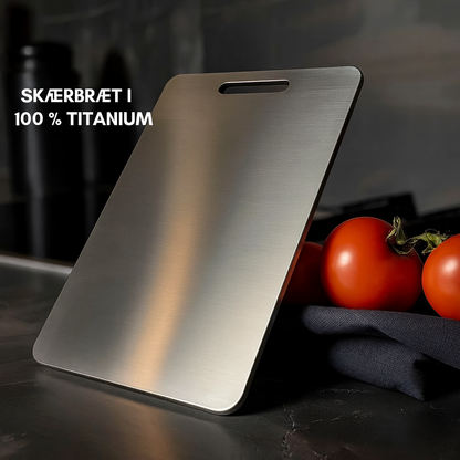 TitanChefBoard™ - 100% Titanium skærebræt